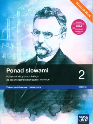 Ponad słowami. Język polski. Podręcznik. Klasa 2 część 2. Zakres podstawowy i rozszerzony. Liceum i technikum. Edycja 2024 - praca zbiorowa - książka