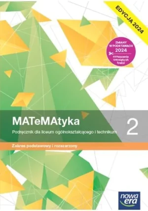 Matematyka. Podręcznik. Klasa 2. Zakres podstawowy i rozszerzony. Liceum i technikum. Edycja 2024 - Wojciech Babiański, Lech Chańko, Joanna Czarnowsk - książka