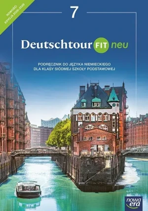 Deutschtour FIT 7. Podręcznik do języka niemieckiego dla klasy siódmej szkoły podstawowej. Nowa edycja 2026-2028 - praca zbiorowa - książka