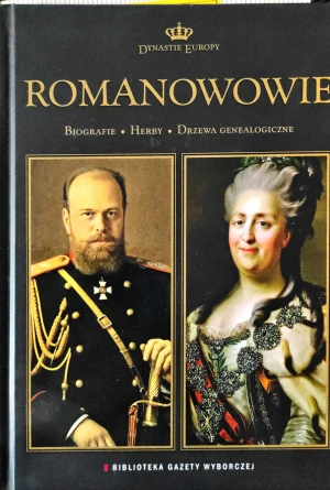 Romanowowie Dynastie Europy 3 - praca zbiorowa - książka
