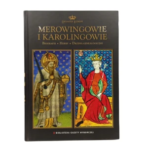 Merowingowie i Karolingowie Dynastie Europy 4 - praca zbiorowa - książka