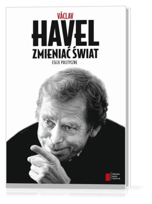Zmieniać świat. Eseje polityczne - Havel Vaclav - książka