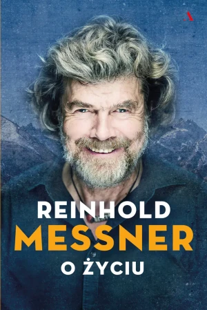 O życiu - Reinhold Messner - książka