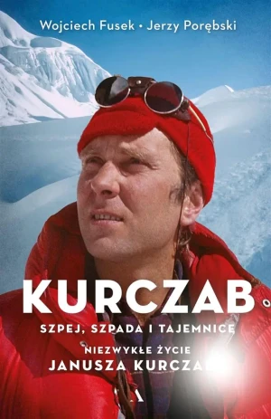 Kurczab, szpada, szpej i tajemnice. Niezwykłe życie Janusza Kurczaba - Wojciech Fusek, Jerzy Porębski - książka