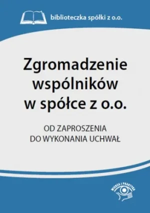 Zgromadzenie wspólników w spółce z o.o. - praca zbiorowa - książka