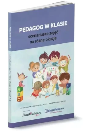 Pedagog w klasie. Scenariusze zajęć na różne okazje - Anna Kiełczewska - książka