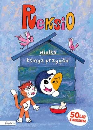 Reksio. Wielka księga przygód - Ewa Barska, Marek Głogowski, Anna Sójka - książka
