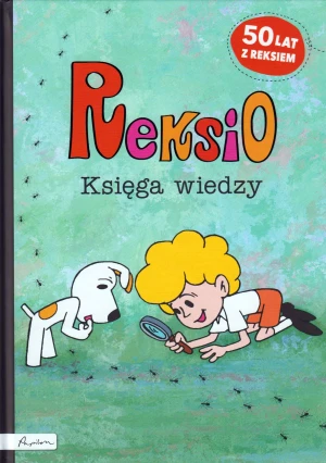 Reksio. Księga wiedzy - Beata Dawczak, Izabela Spychał - książka