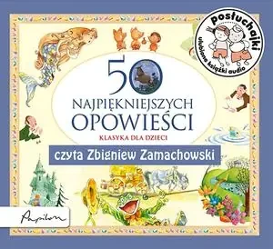 Posłuchajki. 50 najpiękniejszych opowieści - praca zbiorowa - książka