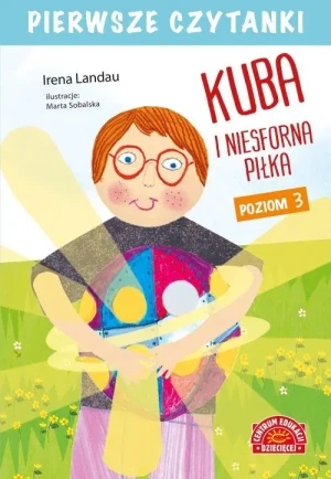 Pierwsze czytanki. Kuba i niesforna piłka - Irena Landau - książka