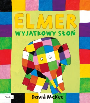 Elmer. Wyjątkowy słoń - McKee David - książka