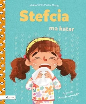 Stefcia ma katar - Aleksandra Struska-musiał - książka