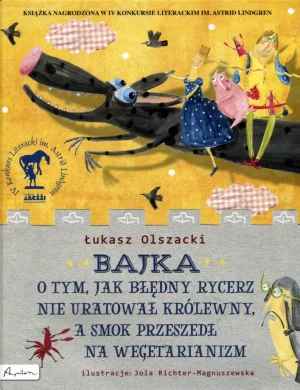 Bajka o tym, jak błędny rycerz nie uratował królewny - Łukasz Olszacki - książka