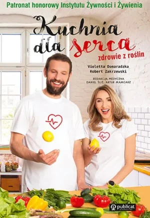 Kuchnia dla serca - Domaradzka Violetta, Zakrzewski Robert - książka