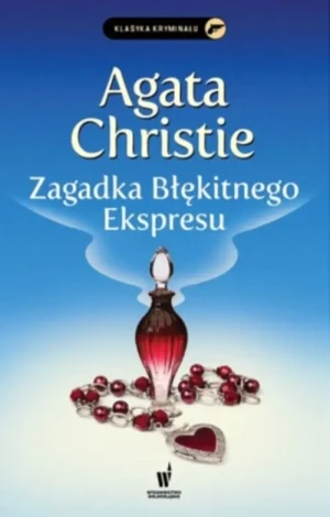 Zagadka błękitnego ekspressu. Herkules Poirot. Tom 6 - Agatha Christie - książka