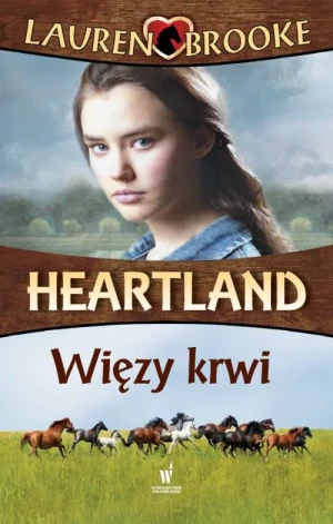 Więzy krwi. Heartland. Tom 8 - Lauren Brooke - książka