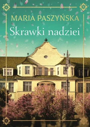 Skrawki nadziei - Maria Paszyńska - książka