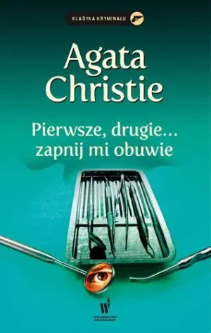 Pierwsze, drugie. Herkules Poirot. Tom 22 - Christie Agatha - książka