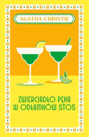 Zwierciadło pęka w odłamków stos - Agatha Christie - książka