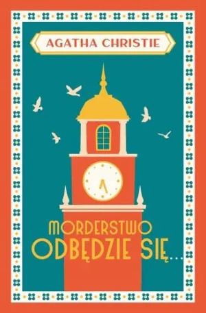 Morderstwo odbędzie się... - Agatha Christie - książka