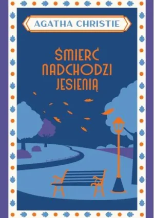 Śmierć nadchodzi jesienią - Agatha Christie - książka