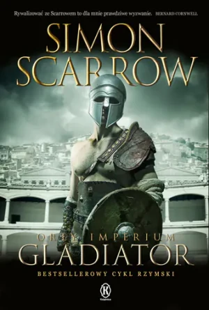 Gladiator. Orły imperium. Tom 9 - Simon Scarrow - książka