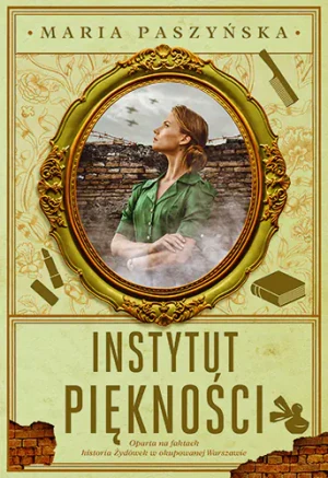 Instytut Piękności - Maria Paszyńska - książka