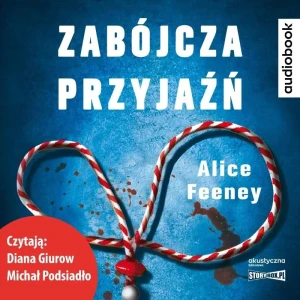 Zabójcza przyjaźń - Alice Feeney - książka