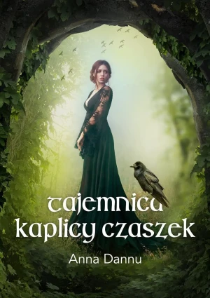 Tajemnica Kaplicy Czaszek - Anna Dannu - książka