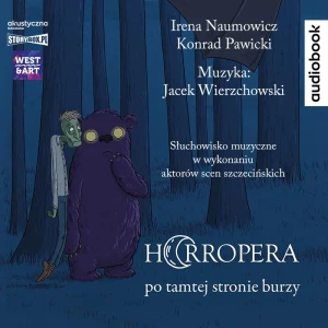 Horropera – po tamtej stronie burzy - Irena Naumowicz, Konrad Pawicki, Jacek Wierzchows - książka