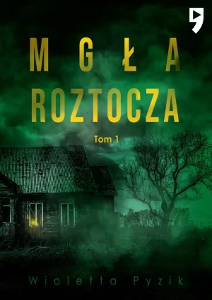 Mgła Roztocza. Tom 1 wyd. specjalne - Wioletta Pyzik - książka