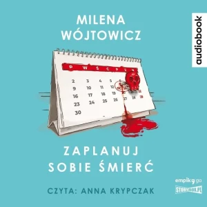 Zaplanuj sobie śmierć - Milena Wójtowicz - książka