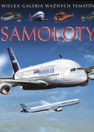 Samoloty. Wielka galeria ważnych tematów - Agnes Vandewiele, Emilie Beaumont - książka