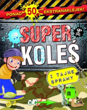 Superkoleś i tajne sprawy - Eryk Edwardsson - książka