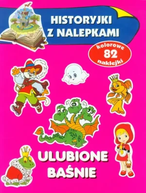 Ulubione baśnie. Historyjki z nalepkami - Anna Wiśniewska - książka