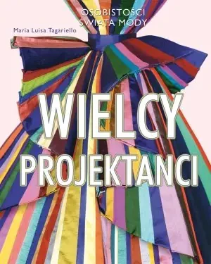 Wielcy projektanci - Maria Luisa Tagariello - książka