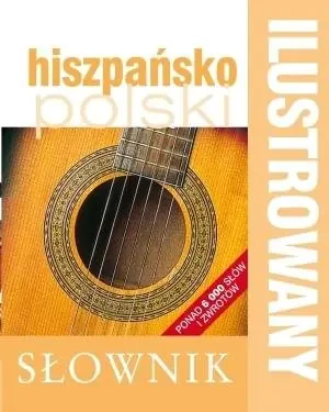 Ilustrowany słownik hiszpańsko-polski - praca zbiorowa - książka