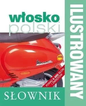 Ilustrowany słownik włosko-polski - praca zbiorowa - książka