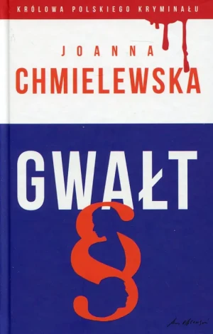 Królowa Polskiego Kryminalu T.44 Gwałt - Joanna Chmielewska - książka