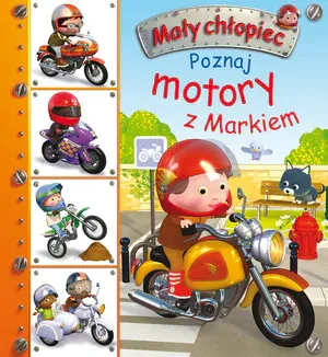 Mały chłopiec. Poznaj motory z Markiem - Emilie Beaumont, Nathalie Belineau - książka