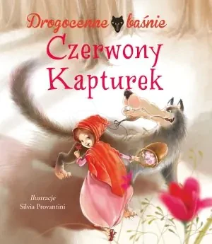 Drogocenne baśnie. Czerwony Kapturek - praca zbiorowa - książka