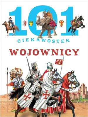 101 ciekawostek. Wojownicy - Niko Dominiguez - książka