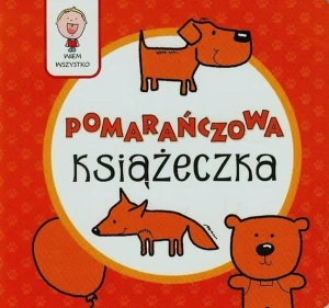 Wiem wszystko. Pomarańczowa książeczka - Joanna Babula - książka