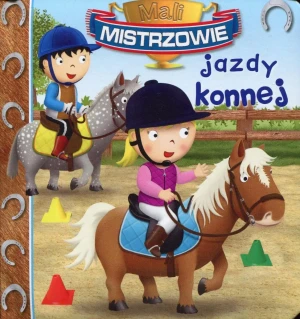 Mali mistrzowie jazdy konnej - Emilie Beaumont, Nathalie Belineau - książka