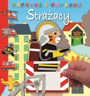 Popatrz i dopasuj. Strażacy - praca zbiorowa - książka