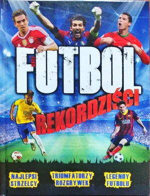 Futbol. Rekordziści - Clive Gifford - książka