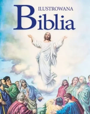 Ilustrowana Biblia Apostołowie - praca zbiorowa - książka