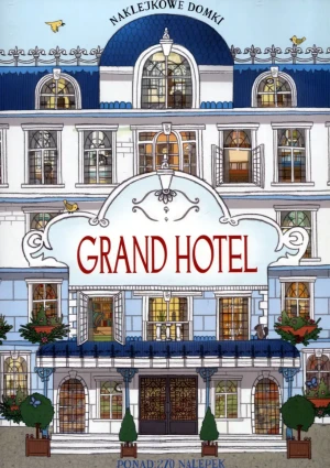 Naklejkowe domki. Grand Hotel - praca zbiorowa - książka