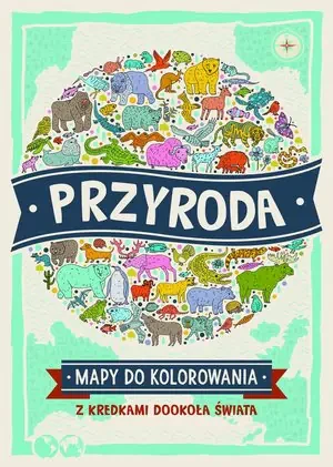 Przyroda. Mapy do kolorowania - praca zbiorowa - książka