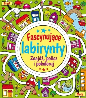 Fascynujące labirynty. Znajdź, policz i pokoloruj - Emma Pelling (ilustr.) - książka